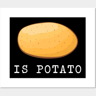 Is Potato trendy Posters and Art